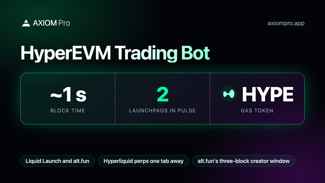 HyperEVM Trading Bot: ~1 s block time, 2 launchpads in Pulse, HYPE gas token