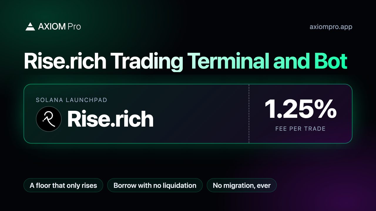 Rise.rich Trading Terminal and Bot. Solana launchpad: Rise.rich. 1.25% fee per trade