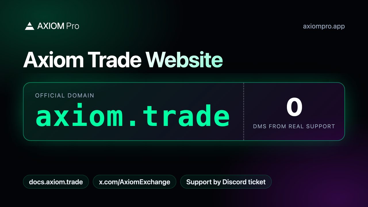 Axiom Trade Website. Official domain: axiom.trade. 0 DMs from real support